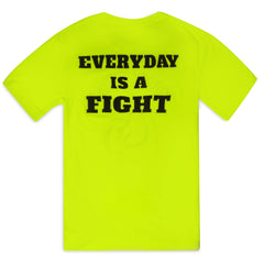 Everyday Is A Fight Sweat wicking Performance T-Shirt