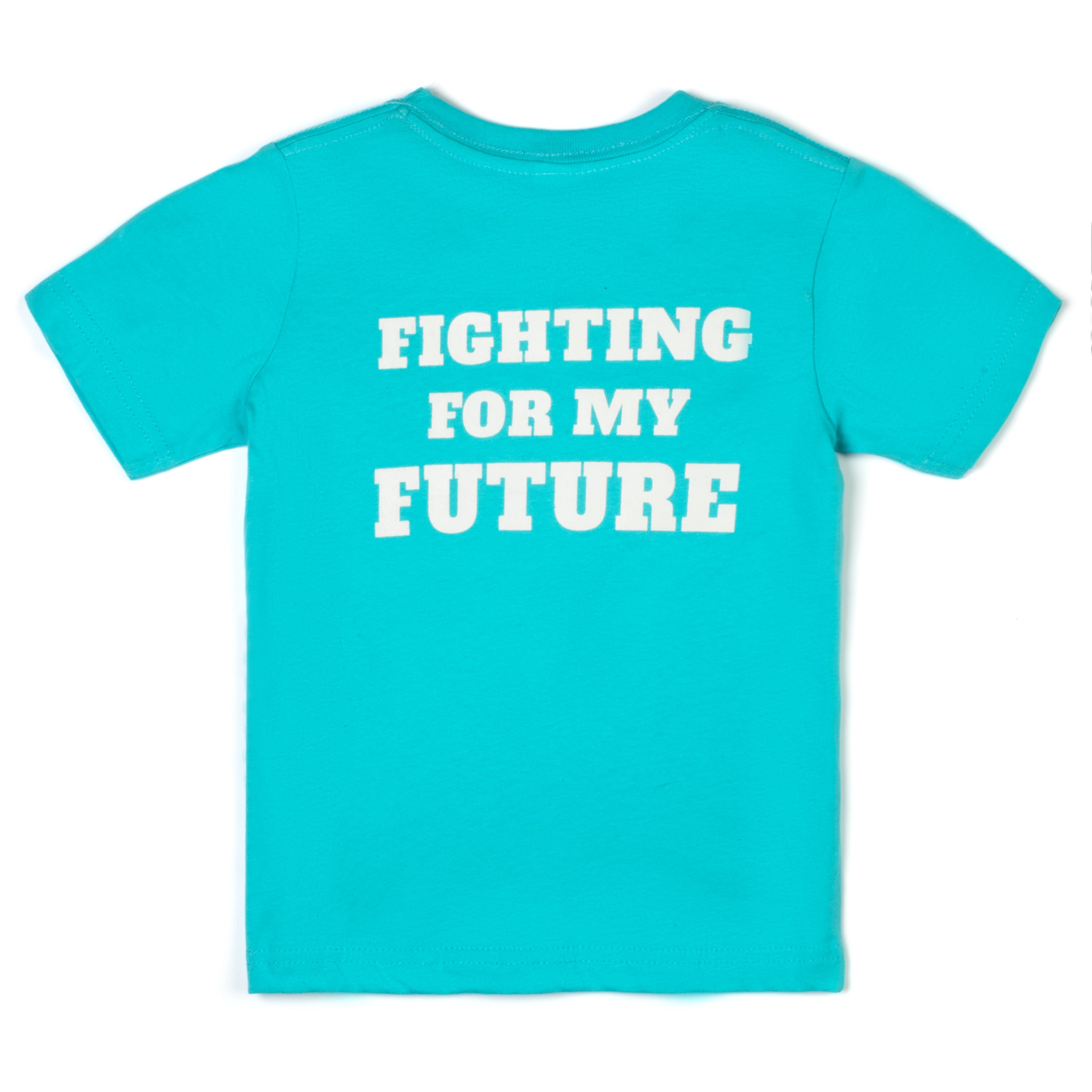 Fighting For My Future Kids T-Shirt - Teal