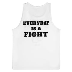 Everyday is a Fight Tank Top